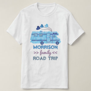Family Road Trip Vacation Camper RV Motorhome Name T-Shirt
