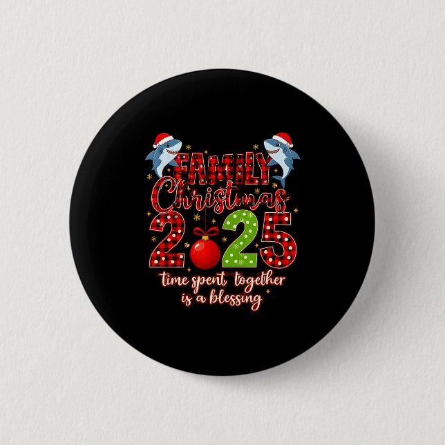 Family Shark Christmas 2025 Santa Merry Time Spent 6 Cm Round Badge (Front)