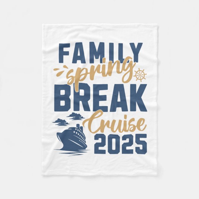 Family Spring Break Cruise 2025 Family Vacation Ma Fleece Blanket (Front)