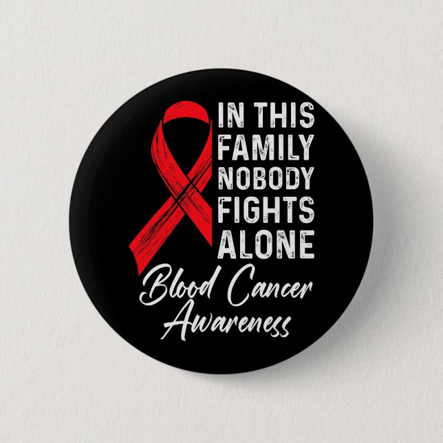 Family Support Blood Cancer Awareness Cancer Aware 6 Cm Round Badge (Front)