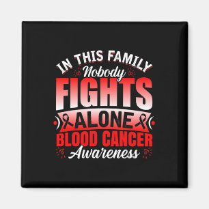 Family Support Nobody Fights Alone Blood Cancer Aw Magnet