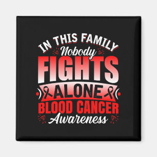Family Support Nobody Fights Alone Blood Cancer Aw Magnet