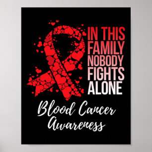 Family Support Tee Blood Cancer Awareness  Poster
