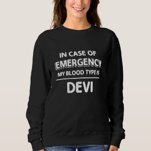 Family Surname Devi Funny Reunion Last Name Tag Sweatshirt