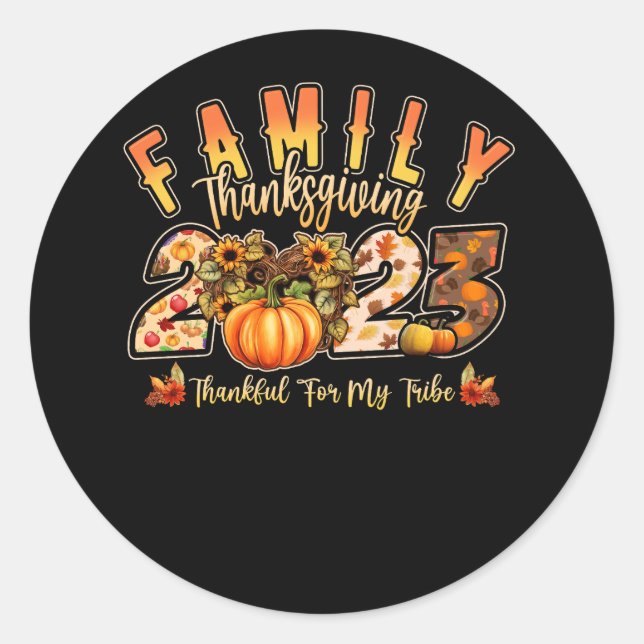 Family Thanksgiving 2023 Thankful For My Tribe Gro Classic Round Sticker (Front)