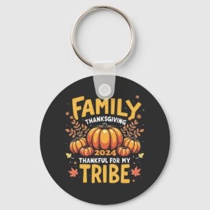 Family Thanksgiving 2024 Thankful for My Tribe Key Ring