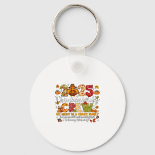 Family Thanksgiving 2025 Crew Turkey Matching  Key Ring