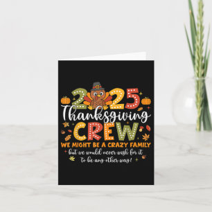 Family Thanksgiving 2025 Thanksgiving Crew Turkey  Card