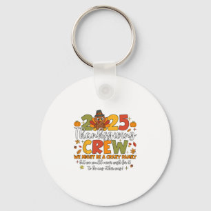 Family Thanksgiving 2025 Thanksgiving Crew Turkey  Key Ring