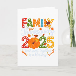 Family Thanksgiving 2025 Time Spent Together Bless Card