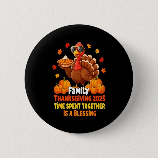 Family Thanksgiving Crew 2025 Funny Turkey Matchin 6 Cm Round Badge (Front)
