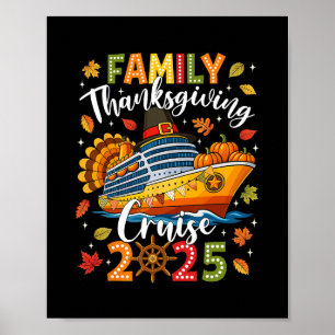 Family Thanksgiving Cruise 2025 Vacation Trip Squa Poster
