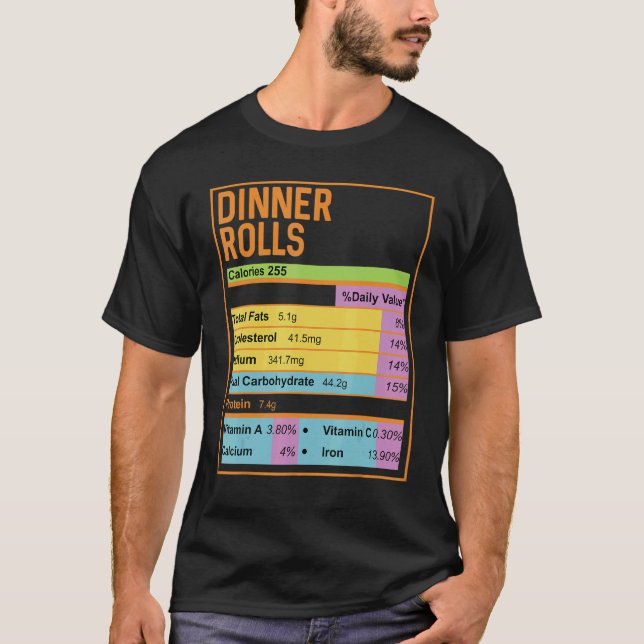 Family Thanksgiving  Dinner Rolls Nutrition Facts T-Shirt (Front)