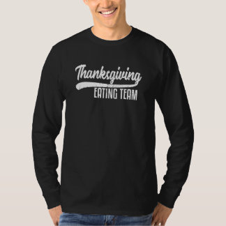Family Thanksgiving Eating Team Distressed T-Shirt
