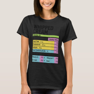 Family Thanksgiving Funny Whipped Cream Nutrition T-Shirt