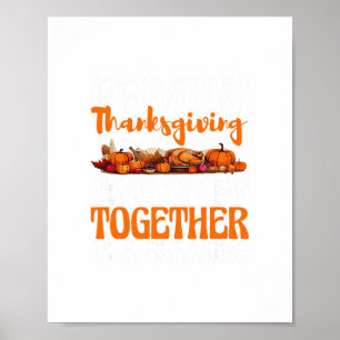 Family Thanksgiving Time Spent Together Is A Bless Poster