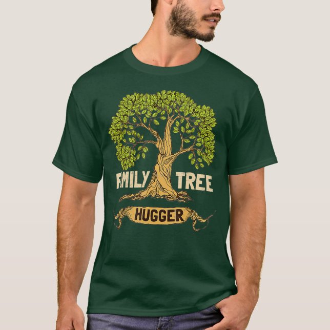 Family Tree Hugger Genealogy Ancestry Family T-Shirt (Front)