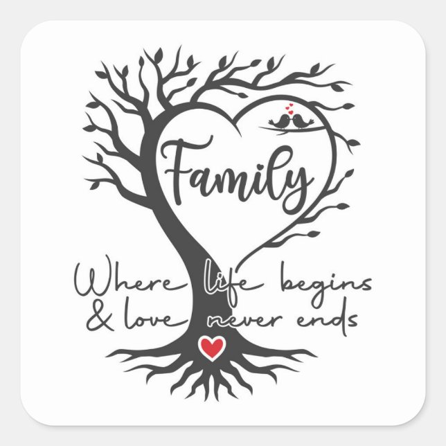 Family Tree where life begins and love never ends Square Sticker (Front)