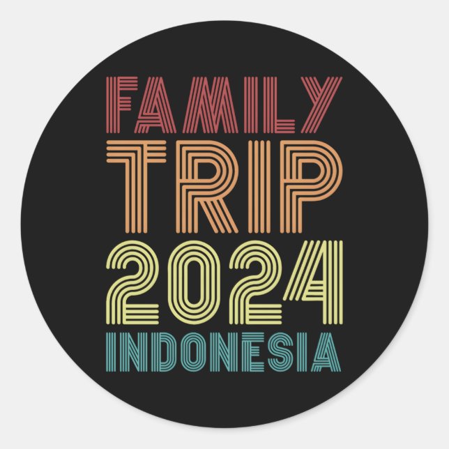Family Trip 2024 Indonesia Vacation Classic Round Sticker (Front)
