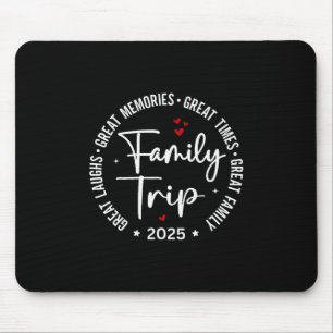 Family Trip Vacation 2025 Matching Summer Group Mouse Pad