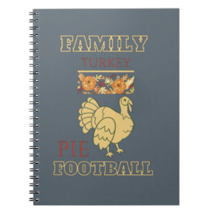Family Turkey Pie Thanksgiving Football Outfit Notebook