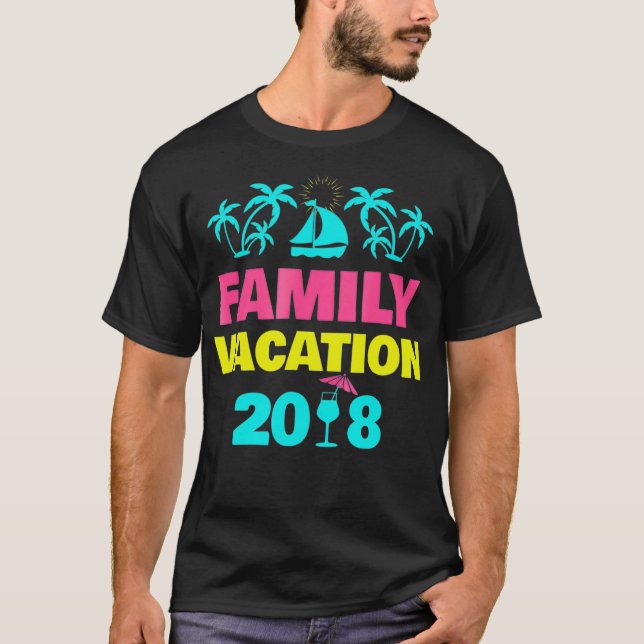 Family Vacation  2018 Road Trip Beaches  T-Shirt (Front)