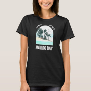 Family Vacation 2021 Morro Bay Summer California T T-Shirt