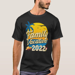 Family Vacation 2022 Making Memories Together Beac T-Shirt