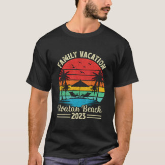 Family Vacation 2023 Honduras Roatan Beach T-Shirt