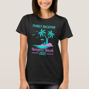 Family Vacation 2023 Palm Tree California Newport T-Shirt