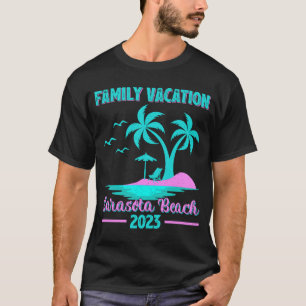 Family Vacation 2023 Palm Tree Florida Sarasota Be T-Shirt