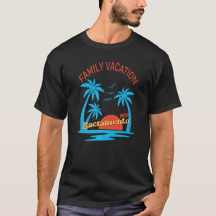 Family Vacation 2023 Sacramento Matching Group Sum T-Shirt