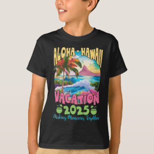 Family Vacation 2025 Aloha Hawaii Hawaiian Matchin T-Shirt