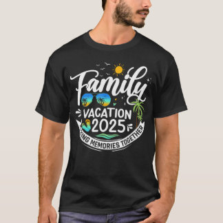 Family Vacation 2025 Beach Matching Family Summer  T-Shirt