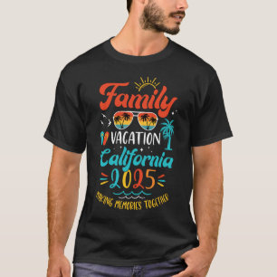 Family Vacation 2025 California Matching Summer Va T-Shirt
