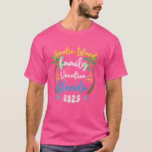 Family Vacation 2025 Florida Amelia Island Matchin T-Shirt