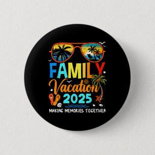 Family Vacation 2025 Making Memories Family Matchi 6 Cm Round Badge