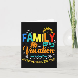 Family Vacation 2025 Making Memories Together Matc Card