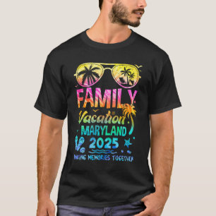 Family Vacation 2025 Maryland Matching Memories To T-Shirt