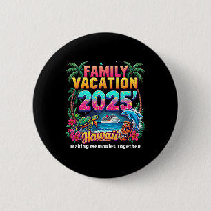 Family Vacation 2025 Vintage Hawaii Summer Matchin 6 Cm Round Badge
