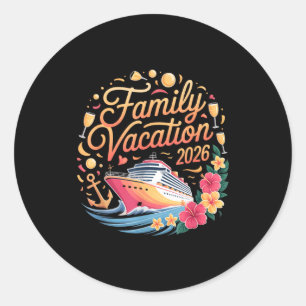 Family Vacation 2026 Cruise Adventure Crew  Classic Round Sticker