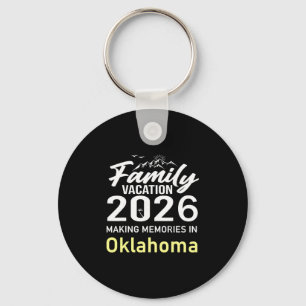 Family Vacation 2026 Making Memories Oklahoma Summ Key Ring
