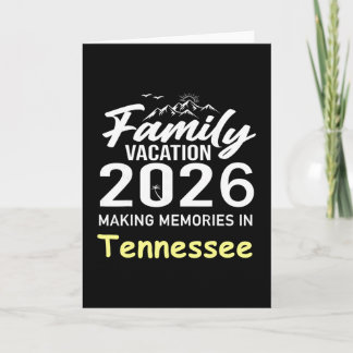 Family Vacation 2026 Making Memories Tennessee Sum Card