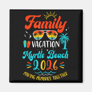Family Vacation 2026 Myrtle Beach Matching Summer Magnet