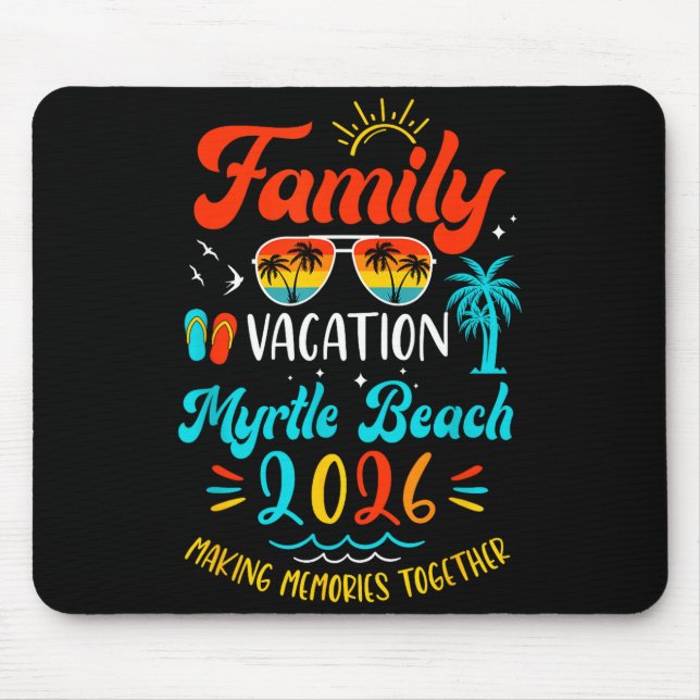 Family Vacation 2026 Myrtle Beach Matching Summer  Mouse Pad (Front)