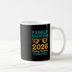 Family Vacation 2026 Tropical Sunset Memories  Coffee Mug