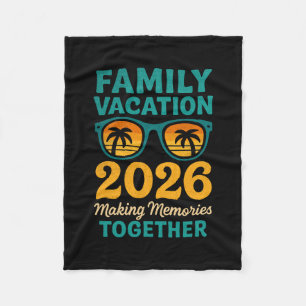 Family Vacation 2026 Tropical Sunset Memories  Fleece Blanket