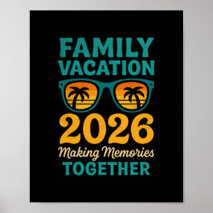 Family Vacation 2026 Tropical Sunset Memories  Poster