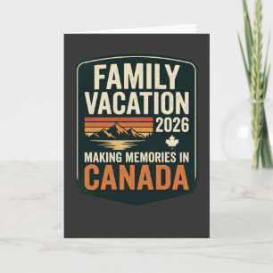 Family Vacation Canada 2026 Making Memories Tee Card