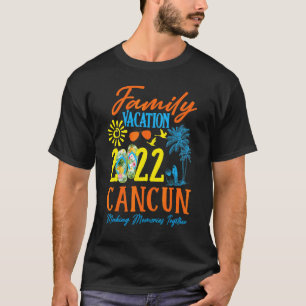 Family Vacation Cancun Mexico 2022 Matching Group T-Shirt